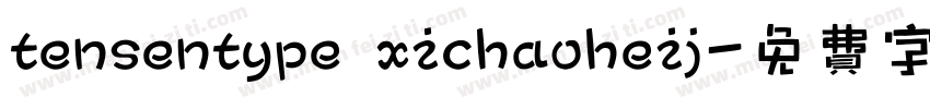 tensentype xichaoheij字体转换
